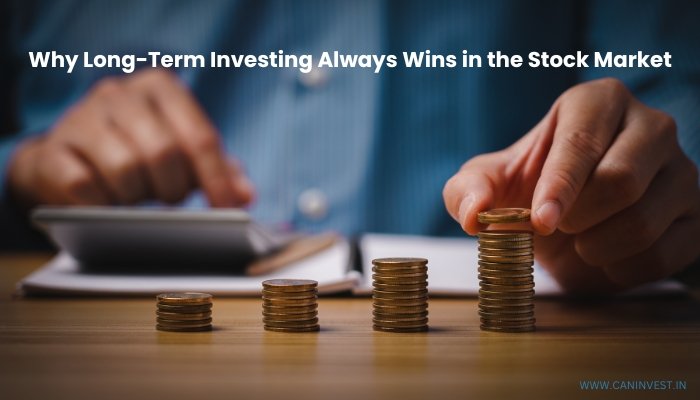 Why Long-Term Investing Always Wins in the Stock Market